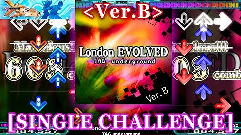 【DDR X3】 London EVOLVED ver.B [SINGLE CHALLENGE] 譜面確認＋クラップ