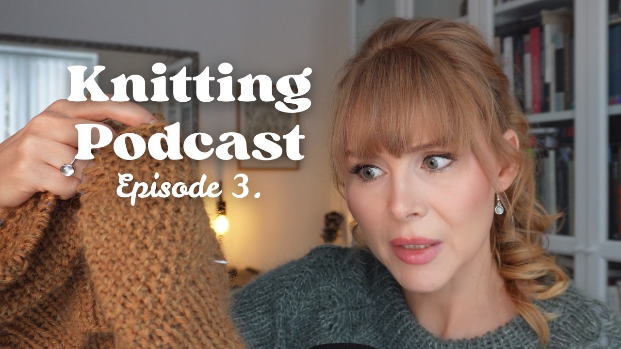 ASMR Knitting Podcast Ep. 3 | Finished Knits, WIP & New Projects | Relaxing Knitting Sounds