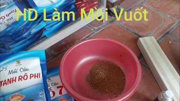 Hướng dẫn sử dụng BỘT TƠ NHỆN làm mồi vuốt khi câu đài | Docautienduyen