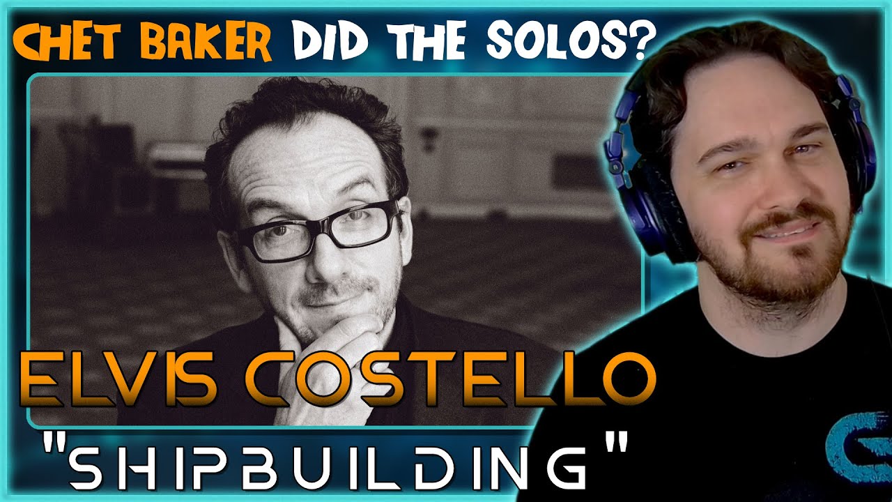 Composer Reacts to Elvis Costello - Shipbuilding (REACTION & ANALYSIS)