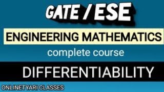 DIFFERENTIABILITY GATE /ESE lecture calculus part 3 / Engineering mathematics---- ME/CE/EC/EE/IN/CS