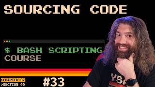 Bash Scripting Course - Sourcing Code (libraries with bash) (pt33)
