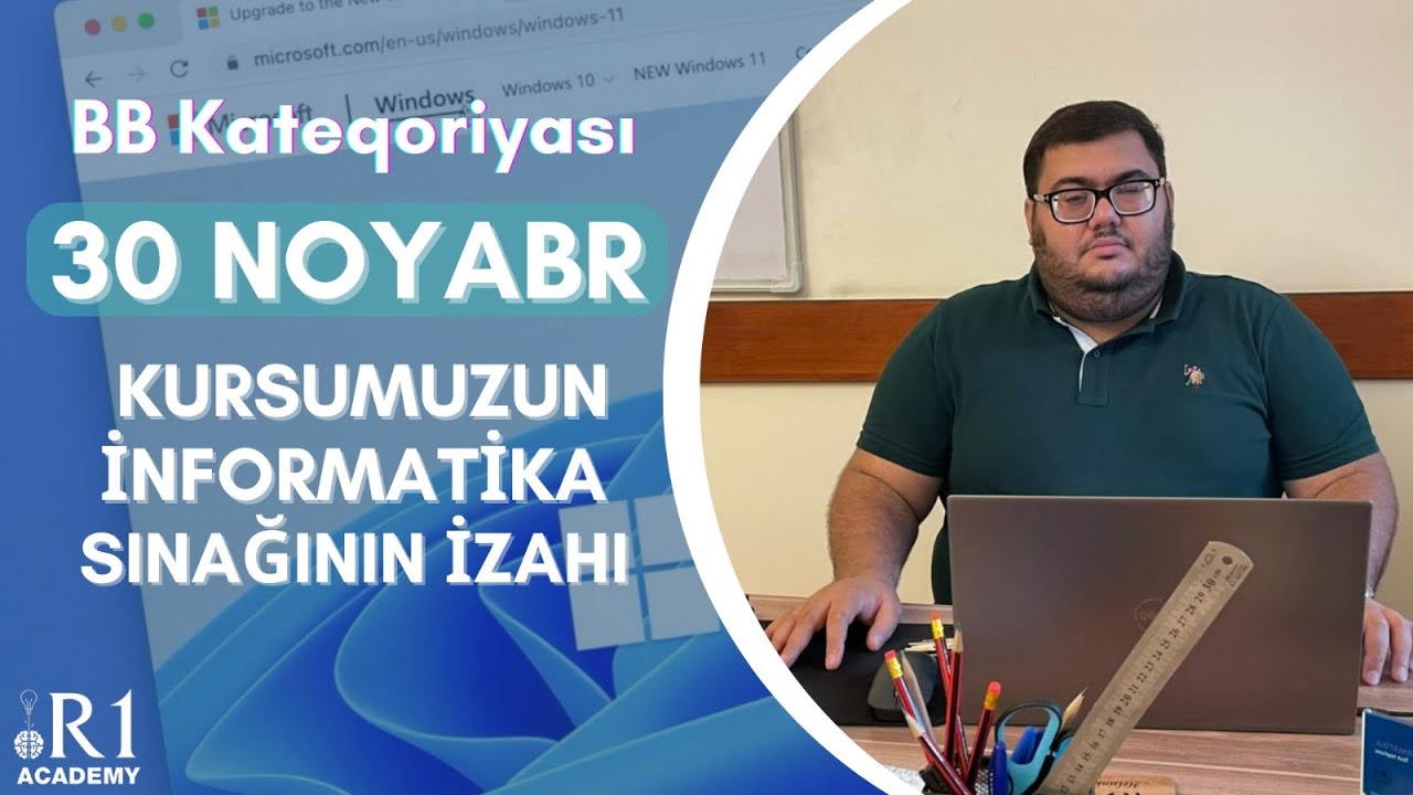 30 noyabr sınağımızın İnformatika suallarının izahı. BB Kateqoriyası  (R1 Academy)