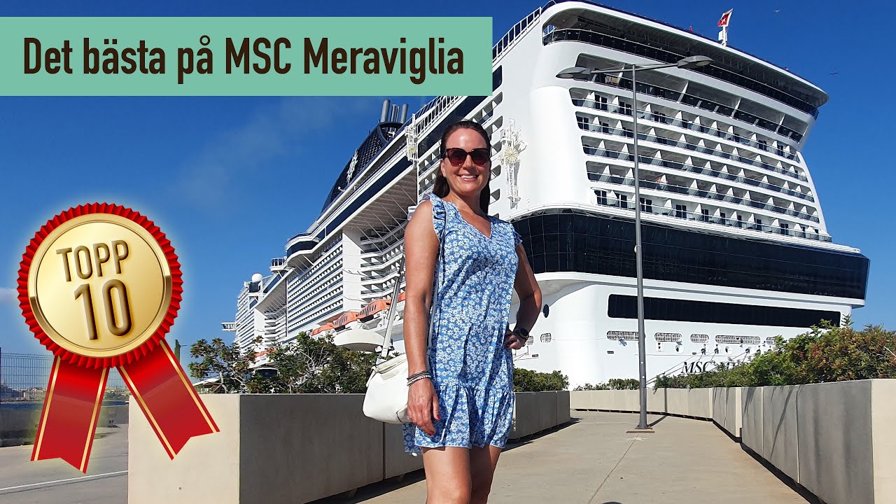 Topp 10 MSC Meraviglia - detta är bäst ombord!