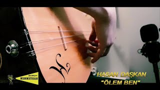 Hasan Daşkan - Ölem Ben (Cover)