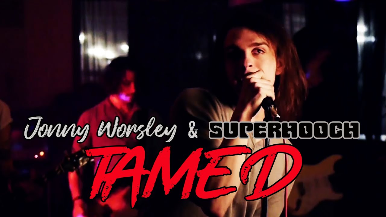 Watch Jonny Worsley & Superhooch: Tamed (Official Video - 2015) on YouTube Watch Jonny Worsley & Superhooch: Tamed (Official Video - 2015) on YouTube