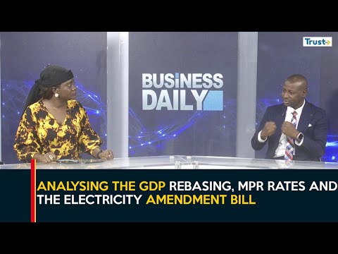 Analysing The GDP Rebasing, MPR Rates And The Electricity Amendment Bill