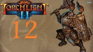 Torchlight 2 - Story Walkthrough - Engineer - No Commentary - Part 12