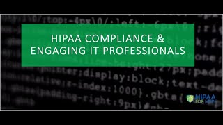 HIPAA Compliance & Engaging IT Professionals The Ultimate Master Class To Understanding Hipaa Compliance