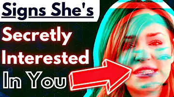 If She’s Secretly Interested In You... (Do You Notice Girls Doing This Around You?)