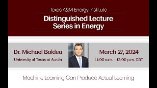 Distinguished Lecture Series in Energy: Dr. Michael Baldea
