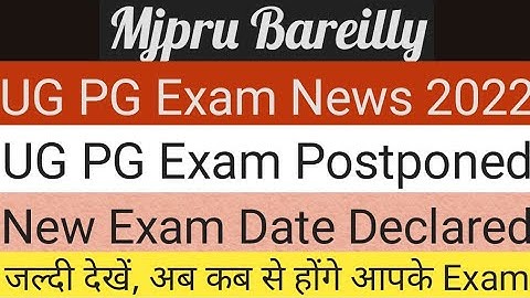 Mjpru: UG PG Exam Date Postponed|New Exam Date Released 2022|B.A, B.Sc,B.Com,M.A, M.Sc, M.Com
