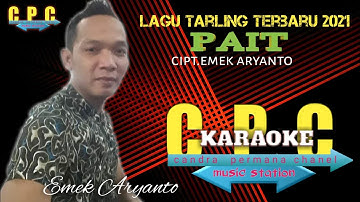 KARAOKE PAIT - EMEK ARYANTO || LAGU TARLING TERBARU 2020 | VIDEO LIRIK