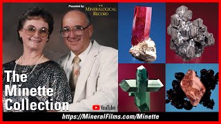 The Minette Collection: Thumbnails - A Mineralogical Record Film - Filmed by: Wendell Wilson