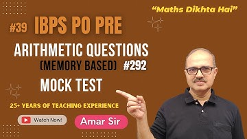IBPS PO Pre | Arithmetic Questions (Memory Based) | Best Approach | By Amar Sir #ibpspo #mocktest