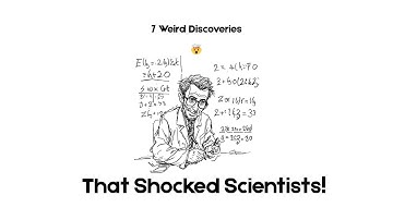 7 Weird Science Discoveries That Shocked Even Scientists