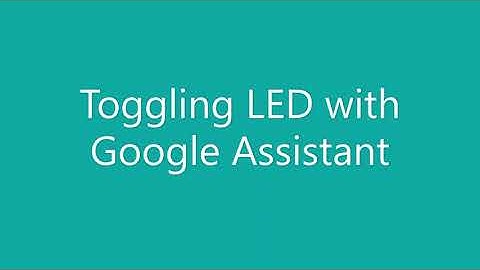 Toggling an LED with the help of Google Assistant with ESP32 || Arduino IDE || Adafruit.io || MQTT