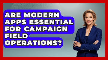 Are Modern Apps Essential For Campaign Field Operations? - Your Campaign Coach