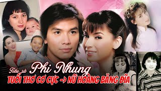 TIỂU SỬ CA SĨ PHI NHUNG | TỪ CÔ THỢ MAY ĐẾN NỮ HOÀNG BĂNG ĐĨA