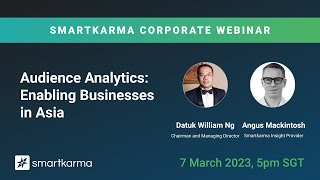 Smartkarma Corporate Webinar | Audience Analytics: Enabling Businesses in Asia