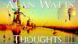Alan Watts - Why Everything Falls Apart