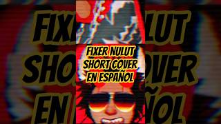 ¿Como sonaria Fixer de nulut en español? #vsinger #inulycan #shorts #vocaloid