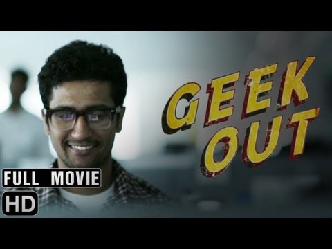 Geek Out Official  Movie - Directed by Vasan Bala