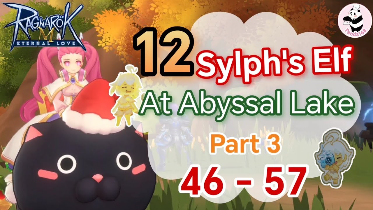 Ragnarok M: ตามหา 12 Sylph's Elf Part 3 at Abyssal Lake [46-57]