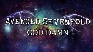 Avenged Sevenfold - 'God Damn' (Sub. Español)