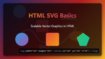 SVG Basics: Scalable Vector Graphics Tutorial for Beginners