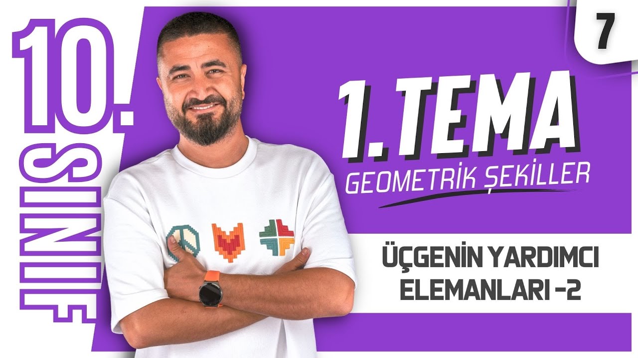 İç Açıortay Teoremi | Geometrik Şekiller 7.DERS | 10.Sınıf Matematik | Yeni Maarif Modeli