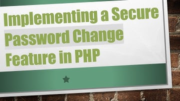 Implementing a Secure Password Change Feature in PHP