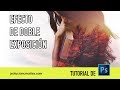 Efecto de DOBLE EXPOSICIÓN con Adobe Photoshop de dos fotografías superpuestas