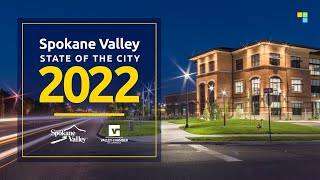 City of Spokane Valley - 2022 State of the City