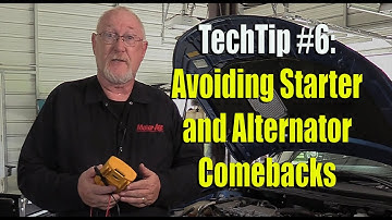 TechTip #6:  Avoiding Starter and Alternator Comebacks