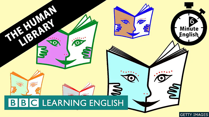 The Human Library - 6 Minute English - DayDayNews