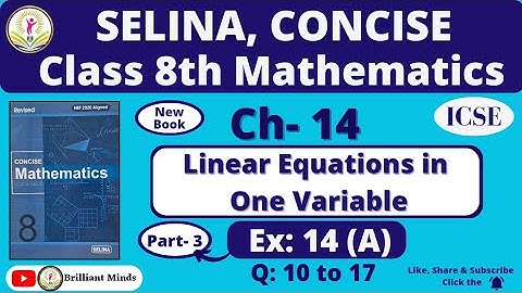 Class 8 ICSE || Selina Math || Chapter 14 Linear Equations in One Variable Ex: 14 (A) Q: 10 to 17