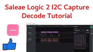 Saleae Logic Analyzer Tutorial I2C/GPIO Logic 2 Capture 🐉 Trace Training Lesson 🦖  Decode .sal file.