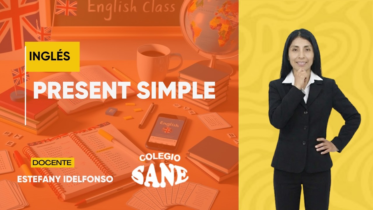 INGLÉS / PRESENT SIMPLE / 2° III BIM / 08 - 03