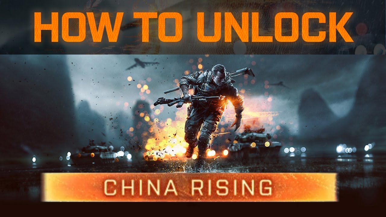 Battlefield 4 How To Unlock All China Rising Dlc Weapons Youtube