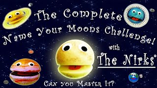 The Complete Name Your Moons Challenge - Every Planet in the solar system – Sing-a-long – The Nirks®