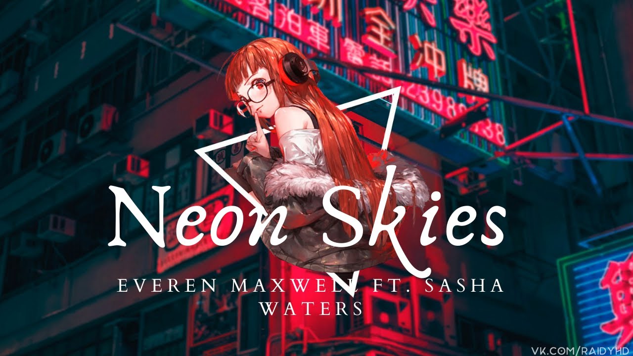 Everen Maxwell - Dancing Under Neon Skies (ft. Sasha Waters)
