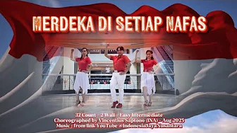 Merdeka Di Setiap Nafas - Easy Intermediate Line Dance | Demo by : Amare Yedij Merdeka Di Setiap Nafas - Easy Intermediate Line Dance | Demo by : Amare Yedij