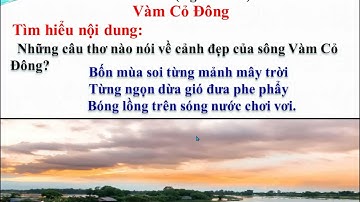 LỚP 3 TUẦN 13 CHÍNH TẢ (NGHE-VIẾT) VÀM CỎ ĐÔNG