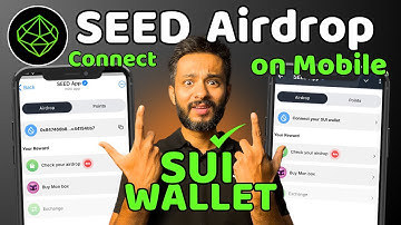 SEED Airdrop Sui Wallet Connect | Connect SEED SUI Wallet on Mobile | SEED Airdrop Claim on 1 April