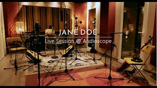 Jane Doe - Days Gone By (Live Session @ Audioscope)