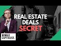 The "Secret" to Making Good Real Estate Deals