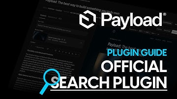 Plugin guide - powerful and performant search in Payload 3.0