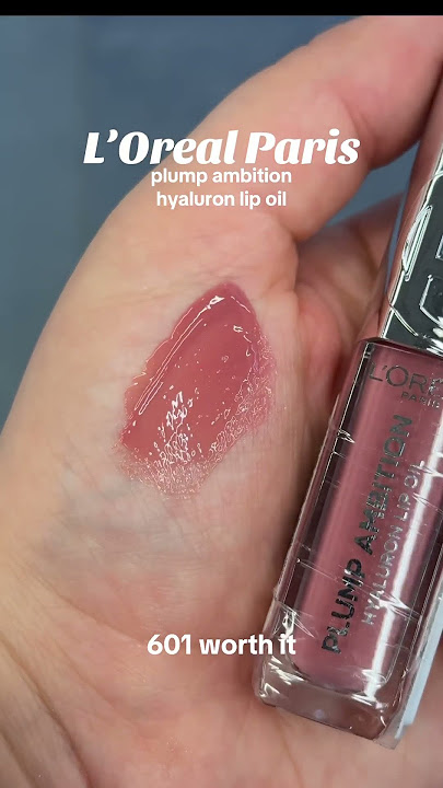 L’oreal Paris Plump Ambition Hyaluron Lip Oil #lorealparis #loreallipoil #lorealplumpambition