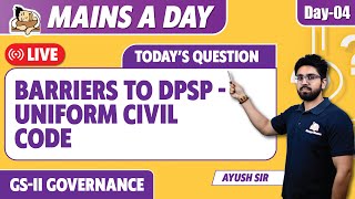 Is India ready for a Uniform civil code ?? | GS-2 Governance | Live UPSC Mains 2024 Answer Writing